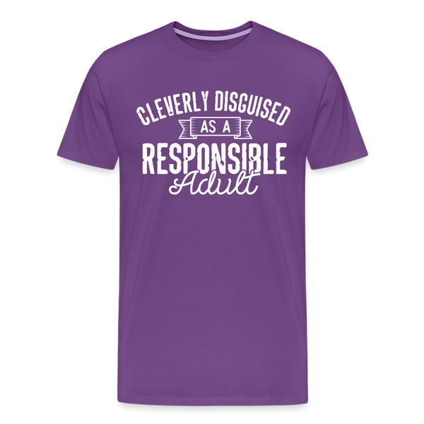 Cleverly Disguised as a Responsible Adult Men's Premium T-Shirt - purple