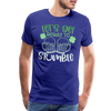 Let's Get Ready To Stumble Men's Premium T-Shirt
