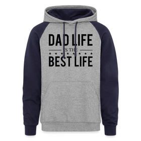 Dad Life is the Best Life Colorblock Hoodie