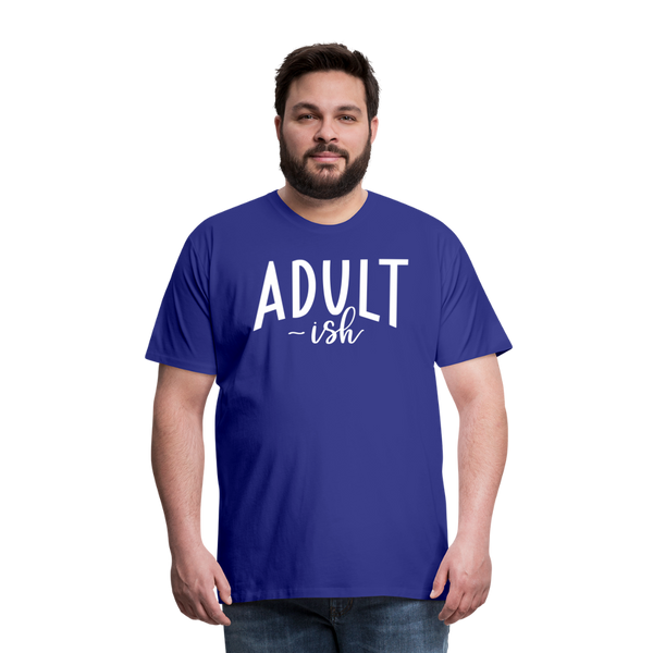 Adult-ish Funny Men's Premium T-Shirt - royal blue