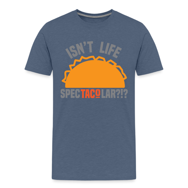 Isn't Life SpecTacolar?!? Funny Taco Food Pun Kids' Premium T-Shirt - heather blue