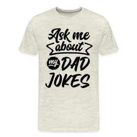 Ask me About my Dad Jokes Funny Father's Day Men's Premium T-Shirt