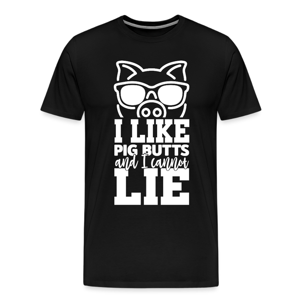 I Like Pig Butts and I Cannot Lie Funny BBQ Men's Premium T-Shirt - black