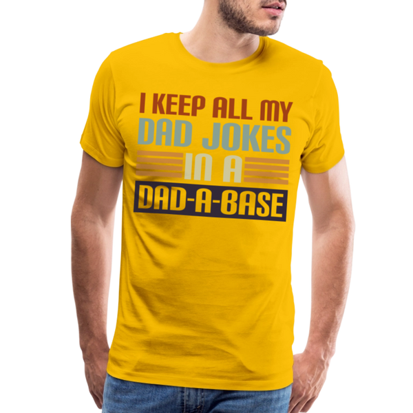 I Keep all my Dad Jokes in a Dad-A-Base Men's Premium T-Shirt - sun yellow