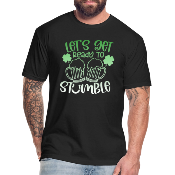 Let's Get Ready To Stumble Fitted Cotton/Poly T-Shirt by Next Level - black