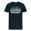 All of the Good Science Puns ARGON Nerd Men's Premium T-Shirt - deep navy