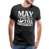 May I Suggest the Sausage Funny BBQ Men's Premium T-Shirt