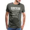 Coffee The Most Important Meal of the Day Funny Men's Premium T-Shirt - asphalt gray