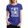Life Begins After Coffee Women’s Premium T-Shirt