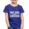 Dad Joke Survivor Toddler Premium T-Shirt