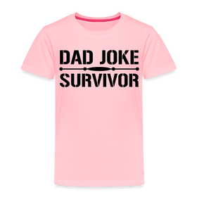 Dad Joke Survivor Toddler Premium T-Shirt