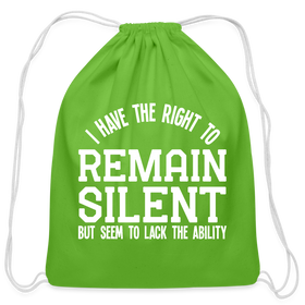 I Have the Right to Remain Silent But I Seem to Lack the Ability Cotton Drawstring Bag