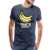 Cute That's Bananas Men's Premium T-Shirt