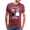 You're the Salt to my Pepper Funny Love Men's Premium T-Shirt