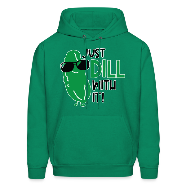 Just Dill with it! Food Pun Men's Hoodie - kelly green
