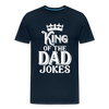 King of the Dad Jokes Men's Premium T-Shirt