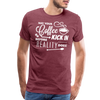 May Your Coffee Kick In Before Reality Does Men's Premium T-Shirt