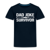 Dad Joke Survivor Toddler Premium T-Shirt