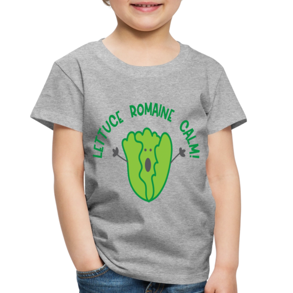 Lettuce Romaine Calm! Salad Food Pun Toddler Premium T-Shirt - heather gray