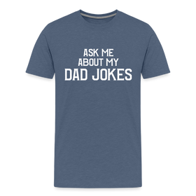 Ask Me About My Dad Jokes Men's Premium T-Shirt