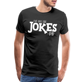 I've Got the Jokes -Dad Men's Premium T-Shirt