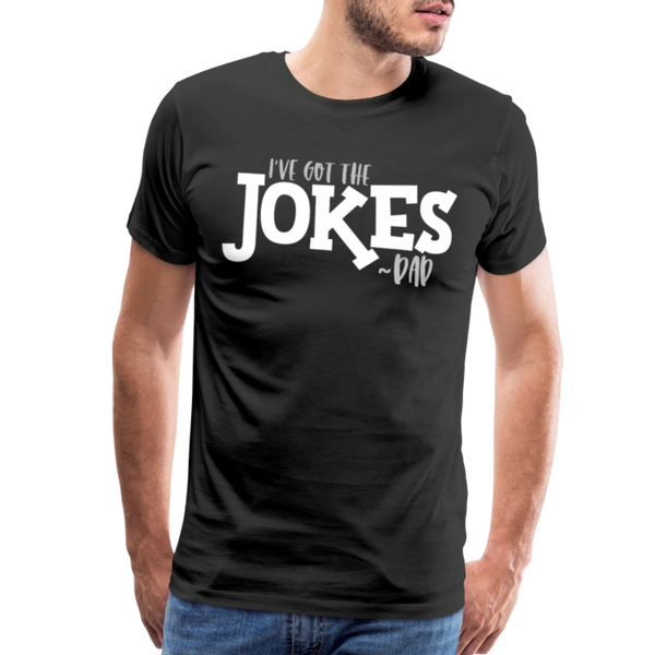 I've Got the Jokes -Dad Men's Premium T-Shirt - black