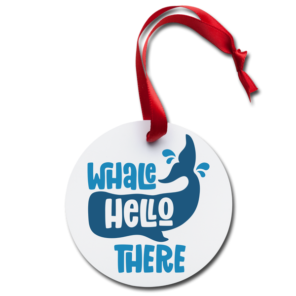 Whale Hello there funny Pun Holiday Ornament - white