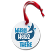 Whale Hello there funny Pun Holiday Ornament