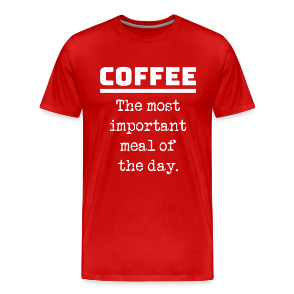 Coffee The Most Important Meal of the Day Funny Men's Premium T-Shirt - red