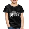 Wild and Rowdy Cowboy Toddler Premium T-Shirt