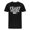 Feast Mode On Men's Premium T-Shirt