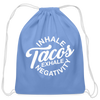 Inhale Tacos Exhale Negativity Cotton Drawstring Bag