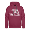 Busy Doing Nothing Men’s Premium Hoodie - burgundy