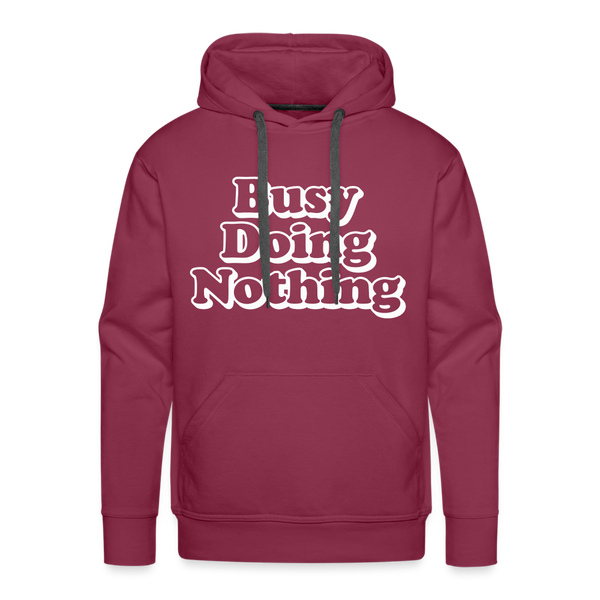 Busy Doing Nothing Men’s Premium Hoodie - burgundy