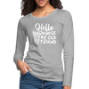 Hello Darkness Funny Coffee Women's Premium Long Sleeve T-Shirt