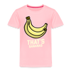 Cute That's Bananas Toddler Premium T-Shirt