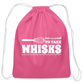 Don't be Afraid to Take Whisks Cotton Drawstring Bag