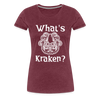 What's Kraken? Women’s Premium T-Shirt