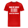 Dad of Girls Scan for Payment Men's Premium T-Shirt