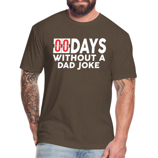 00 Days Without a Dad Joke Men's T-Shirt by Next Level - heather espresso