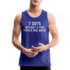 7 Days Without a Pun Makes One Weak Men’s Premium Tank - royal blue