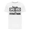 You Say Dad Bod I Say Father Figure Funny Fathers Day Men's Premium T-Shirt