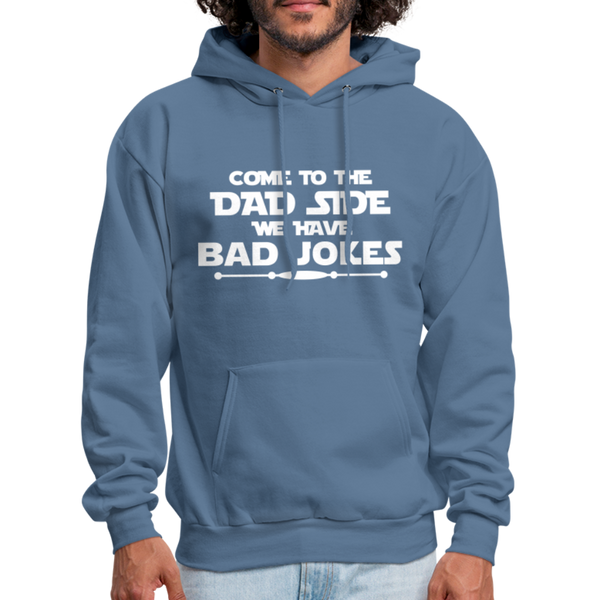 Come to the Dad Side, We Have Bad Jokes Heavy Blend Adult Hoodie - denim blue