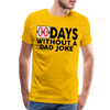 00 Days Without a Dad Joke Men's Premium T-Shirt