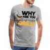 Why are you all up in my Grill? Funny BBQ Men's Premium T-Shirt