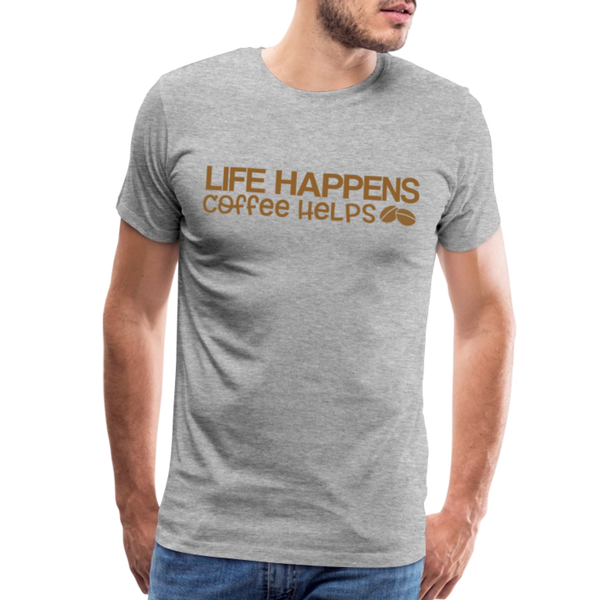 Life Happens Coffee Helps Men's Premium T-Shirt - heather gray