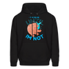 Funny Hippo I'm Calm Until I'm Not Men's Hoodie - black