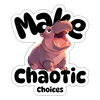 Make Chaotic Choices Hippo Sticker 4