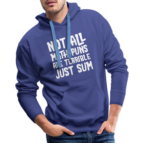 Not All Math Puns Are Terrible Just Sum Men’s Premium Hoodie