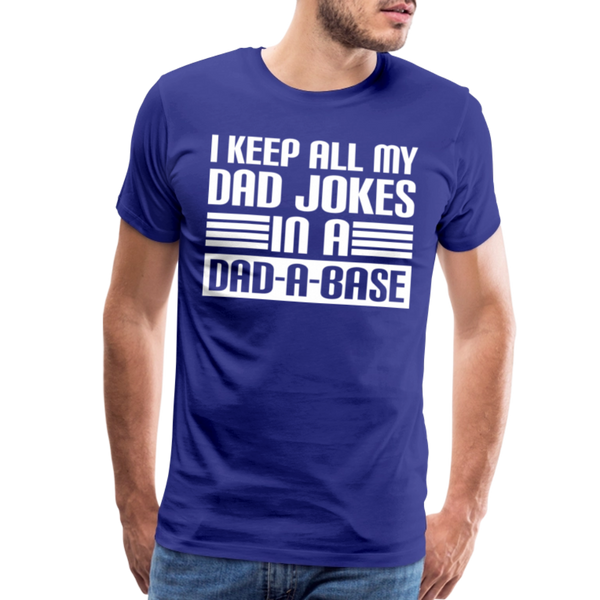 I Keep all my Dad Jokes in a Dad-A-Base Men's Premium T-Shirt - royal blue